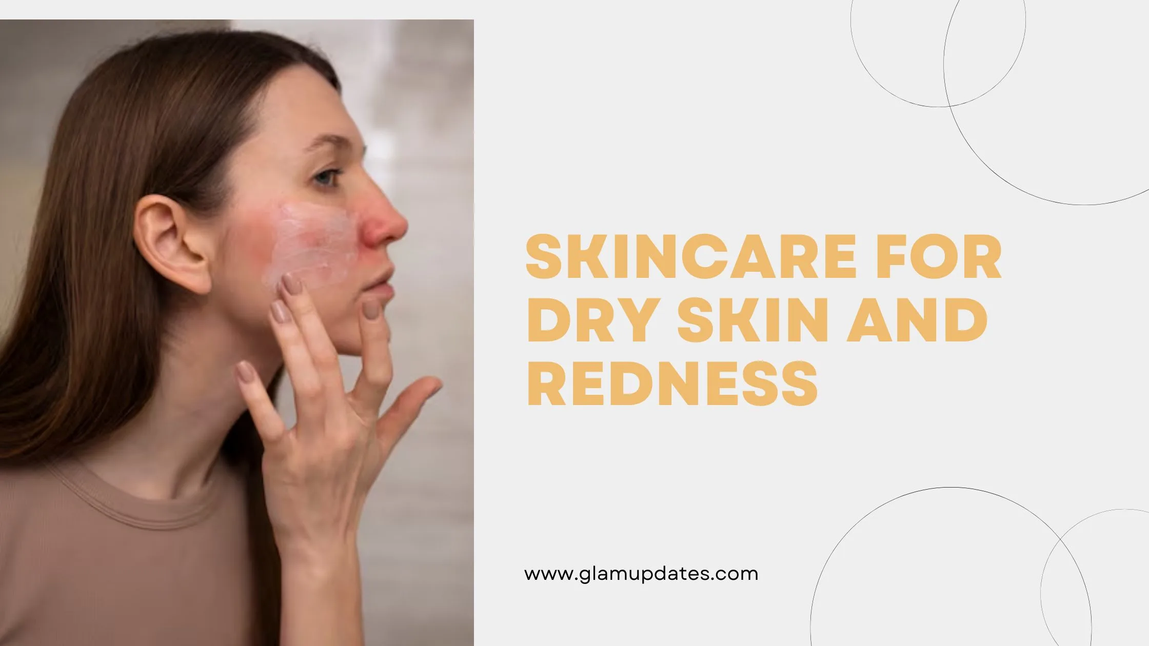 Best Skincare for Dry Skin and Redness